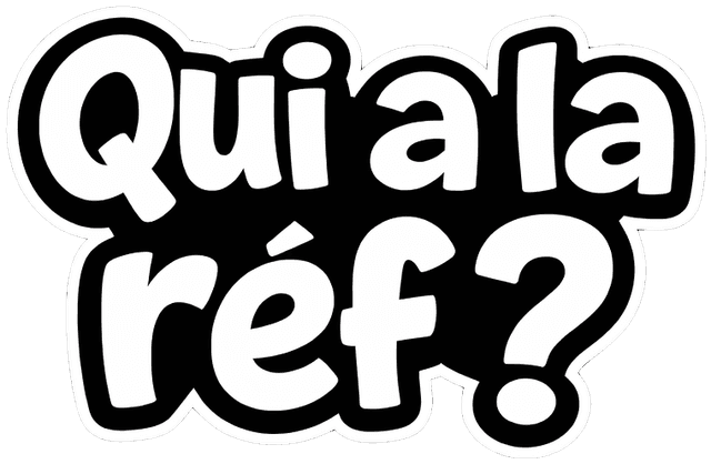 Qui a la réf ?